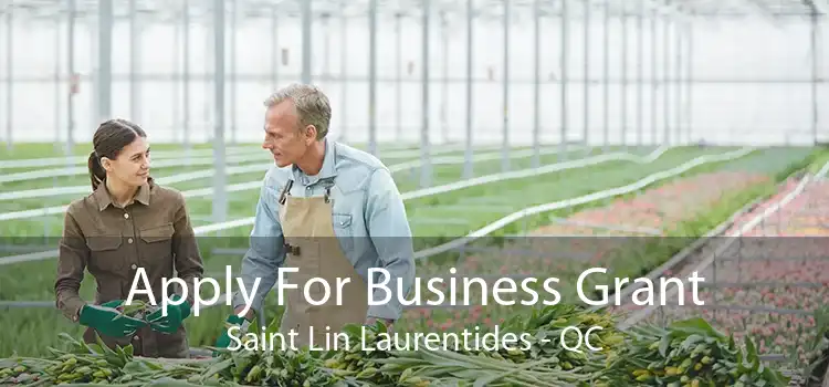 Apply For Business Grant Saint Lin Laurentides - QC