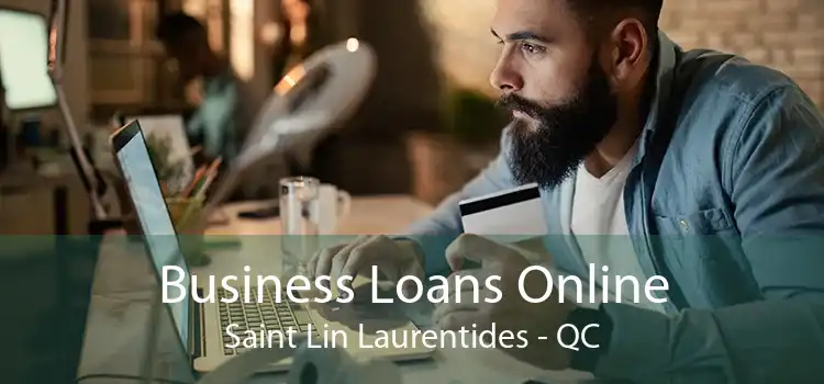 Business Loans Online Saint Lin Laurentides - QC